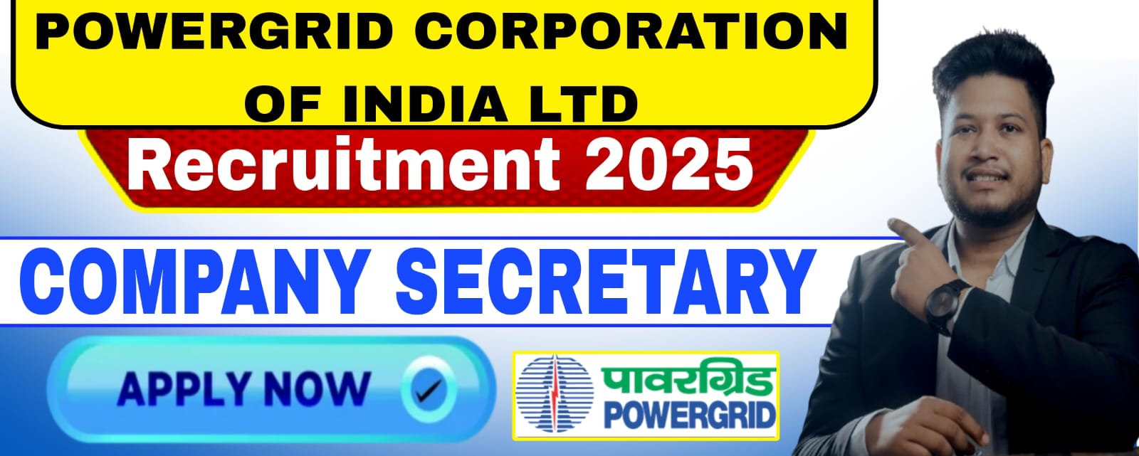 Powergrid Company Secretary (CS) Professional Recruitment 2025 out for 25 Posts | Latest Government/PSU Job 2025