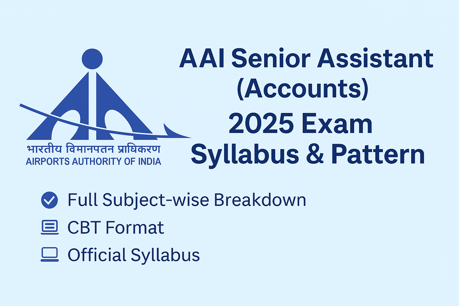 AAI Senior Assistant (Accounts) Recruitment 2025: Syllabus & Paper Pattern Detailed Guide
