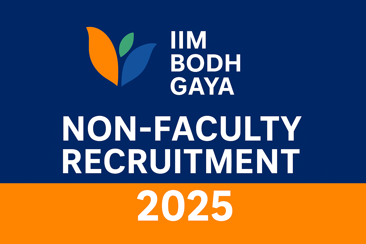 IIM Bodh Gaya Recruitment 2025: Non-Teaching Posts, Eligibility & Apply Link