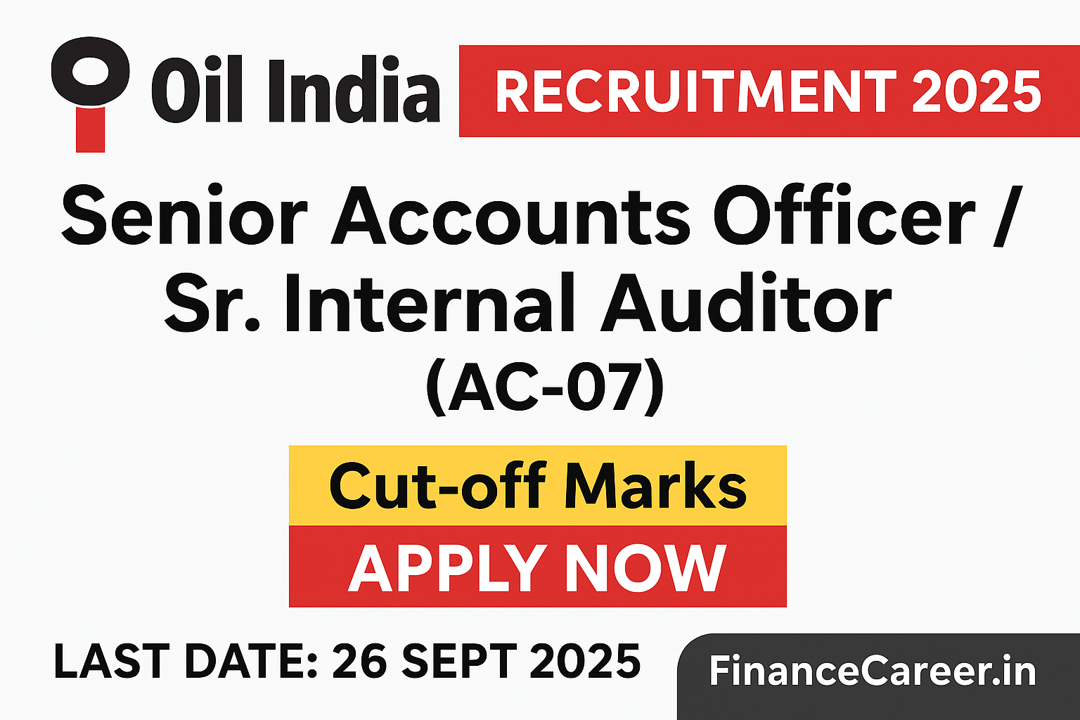 Oil India Senior Accounts Officer & Internal Auditor Previous Year Cut-off Marks – Category-wise Analysis