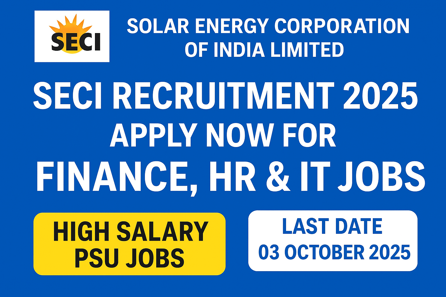 SECI Recruitment 2025 – Apply Online for Executive Director, Manager, Deputy Manager & Senior Accounts Officer Posts