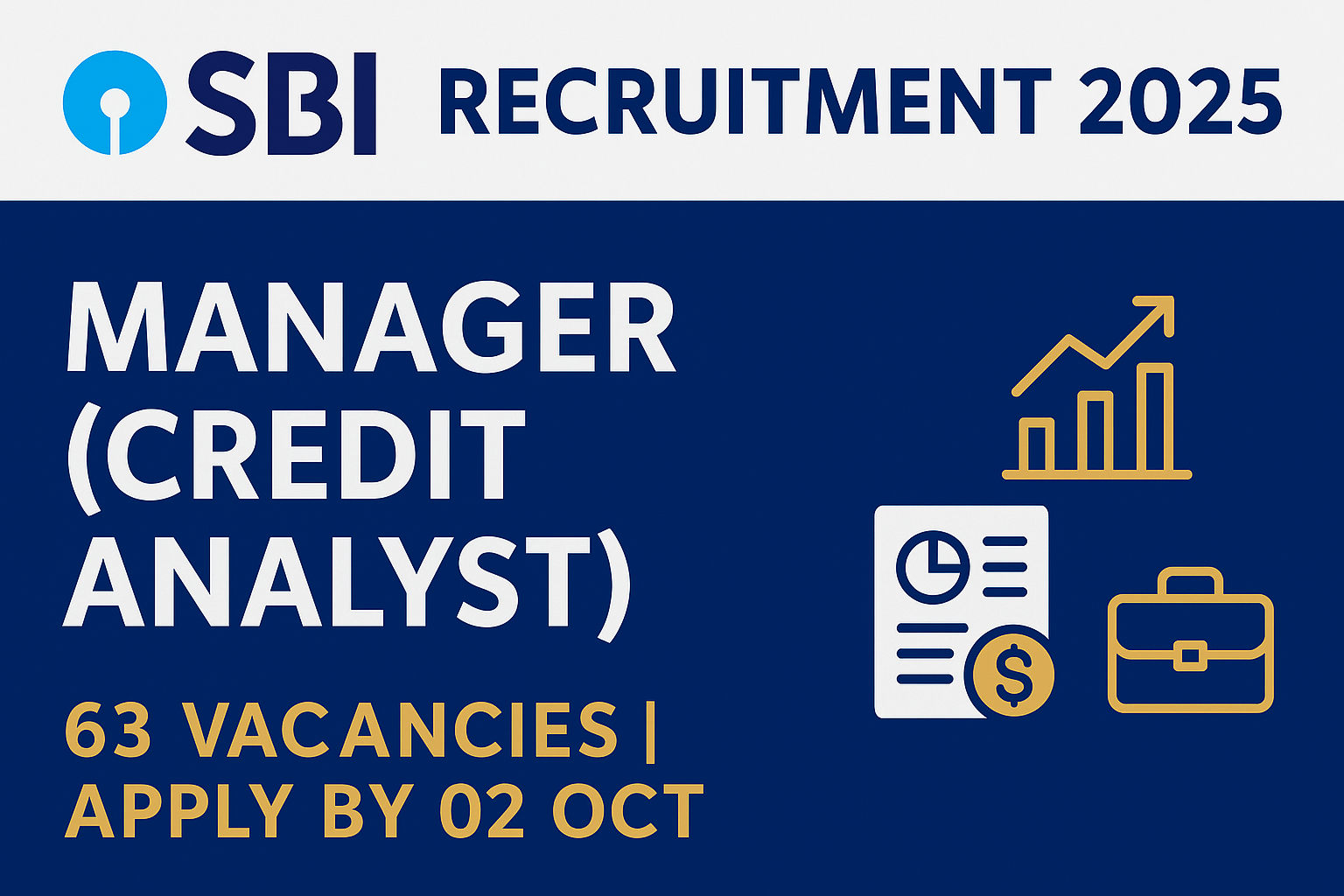 SBI Recruitment 2025 – Manager (Credit Analyst) | 63 Vacancies, Salary ₹85,920–₹1,05,280 | Apply Online
