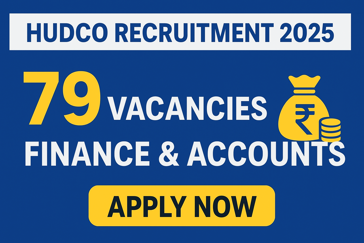 “HUDCO Recruitment 2025 – Trainee Officer (Finance) 14 Vacancies & Other Finance Posts (Manager, Sr. Manager, AGM, DGM) | Eligibility, Salary, Selection Process & Apply Online