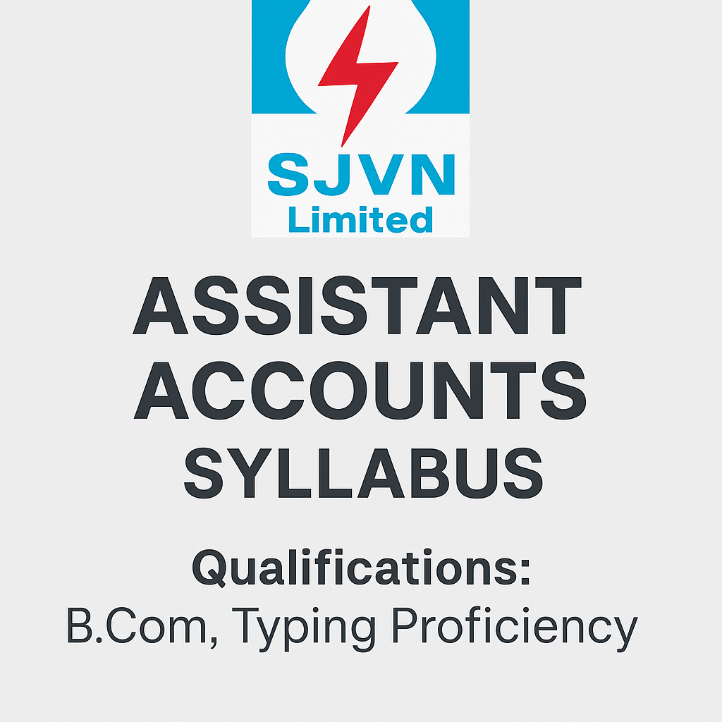 SJVN Assistant Accounts Exam 2025: Syllabus, Pattern & Key Topic