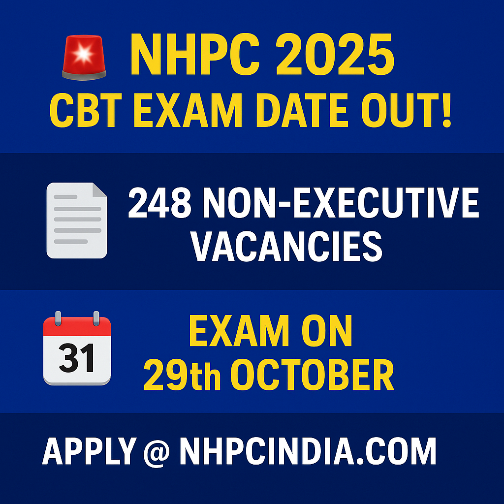 NHPC Recruitment 2025: CBT Exam Scheduled on 29 October – Check Official Notice & Key Details