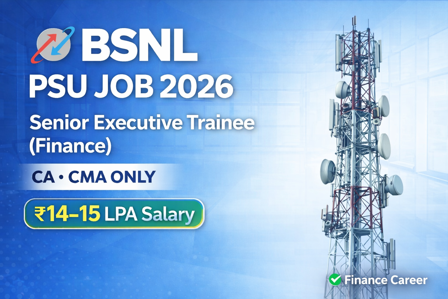 BSNL Senior Executive Trainee Finance Recruitment 2026 – CMA & CA Jobs | Apply Online