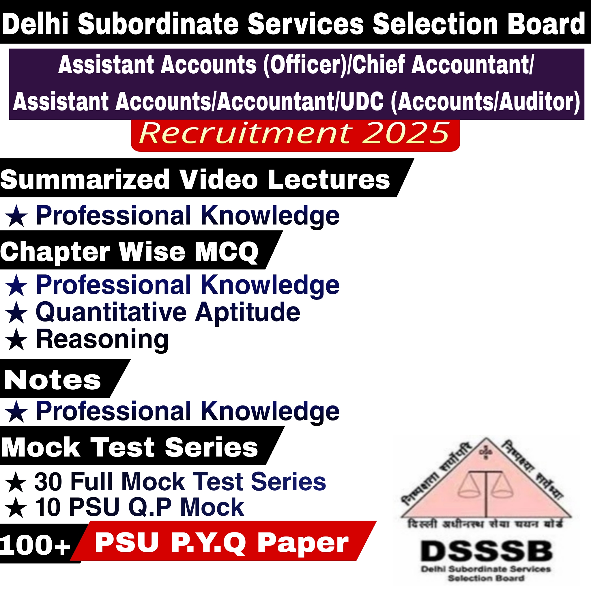 DSSSB Assistant Accounts officer, Assistant Accounts, Chief accountant, Accountant, UDC (Accounts/Auditors) Video Lectures, Chapter Wise MCQ, Notes, Mock Test & PSU Previous Year Question Paper (e-book) 2025