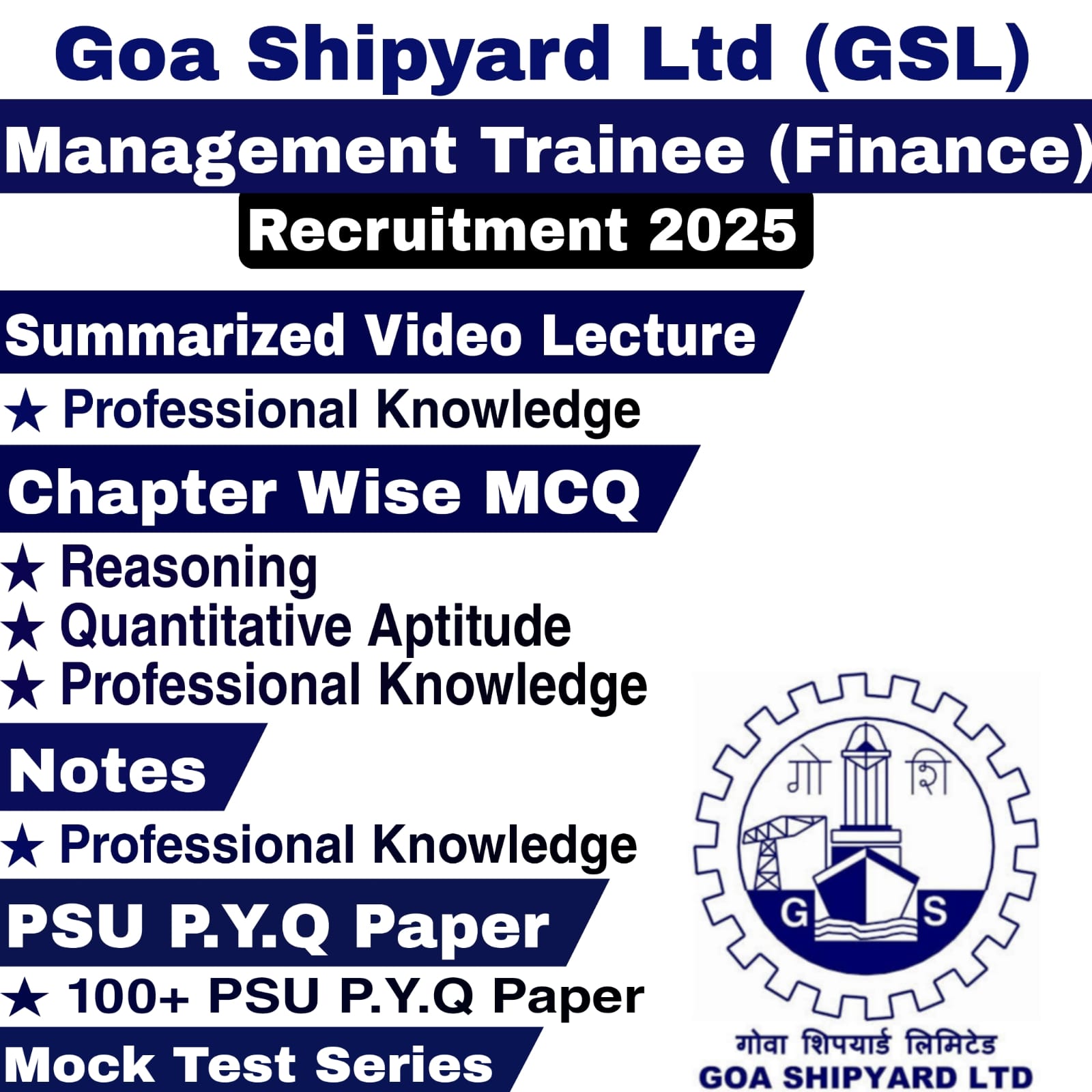 Goa Shipyard Limited (GSL) Management Trainee (Finance) Video Lectures, Chapter Wise MCQ, Notes, Mock Test & PSU Previous Year Question Paper (e-book) 2025
