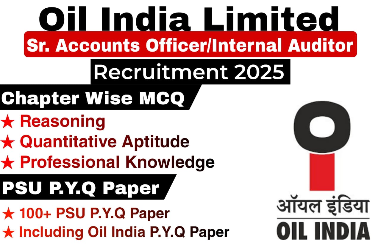 Oil India Senior Accounts Officer & Internal Auditor Chapter Wise MCQ & PSU Previous Year Question Paper (e-book) 2025