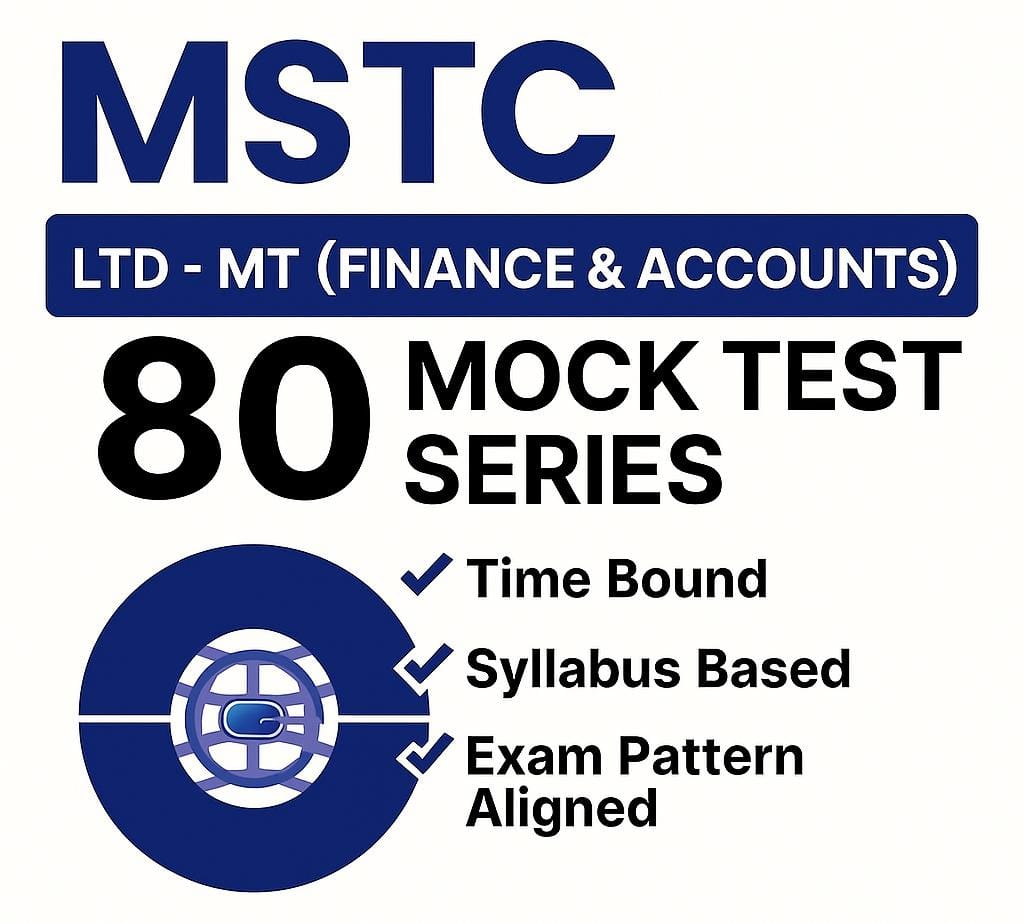 MSTC MT (F&A) Mock Test 2025